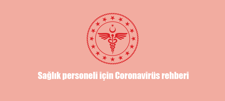 Sağlık Personeli için CoronaVirüs Rehberi
